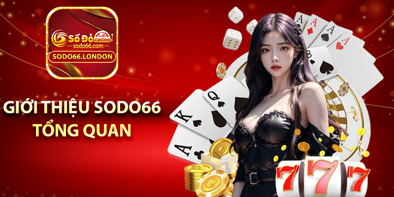 Giới thiệu Sodo66 tổng quan
