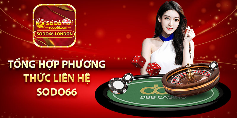 Tổng hợp phương thức liên hệ Sodo66