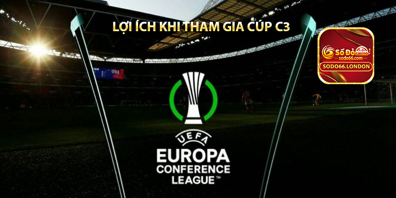 lợi ích khi tham gia cúp c3